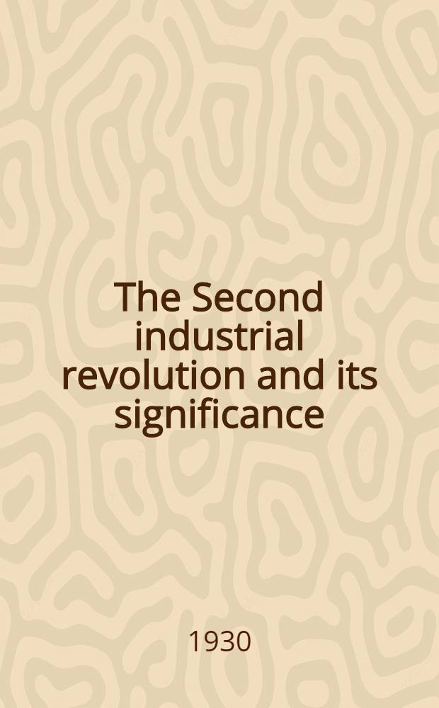 The Second industrial revolution and its significance