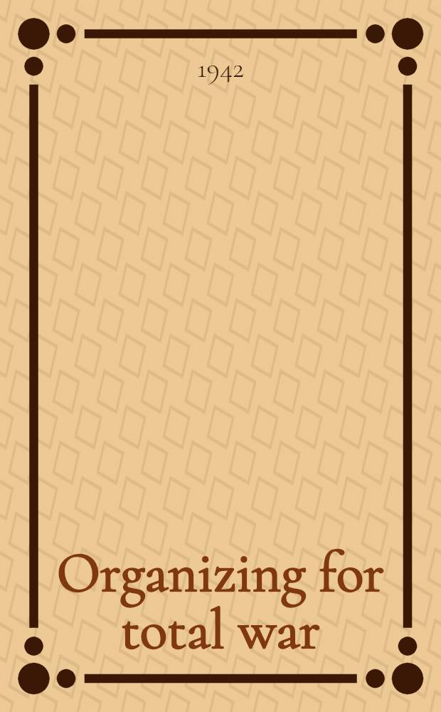 Organizing for total war