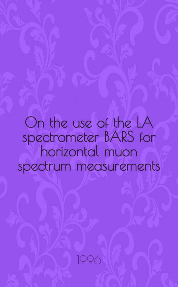 On the use of the LA spectrometer BARS for horizontal muon spectrum measurements