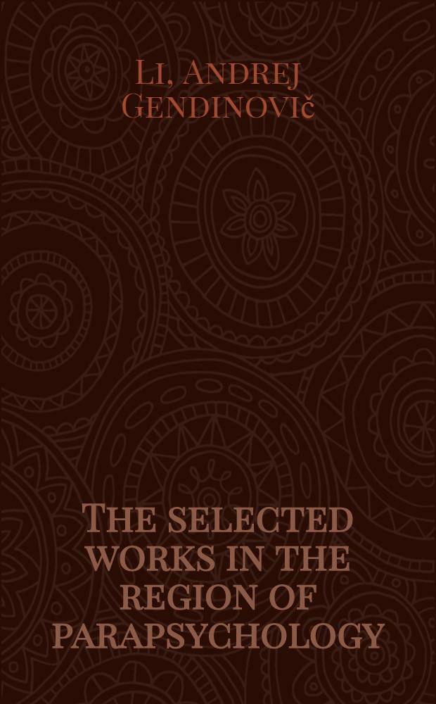 The selected works in the region of parapsychology