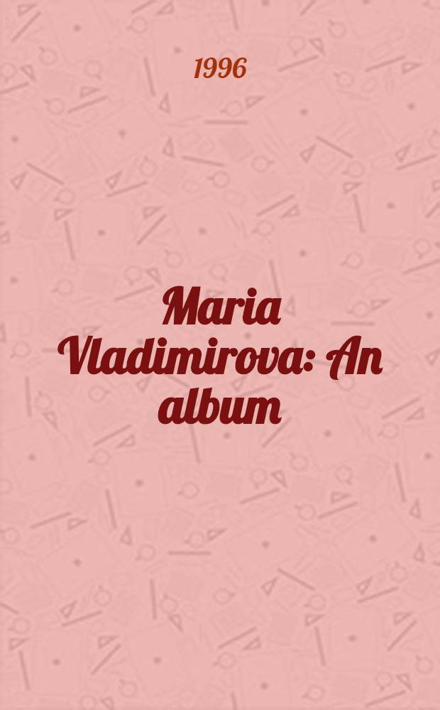Maria Vladimirova : An album