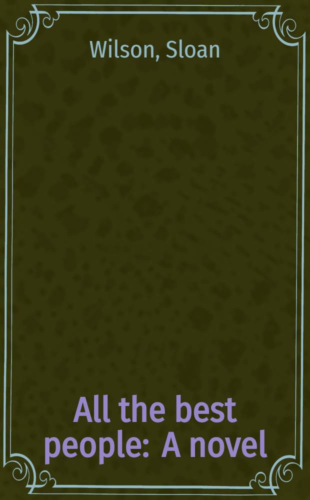 All the best people : A novel