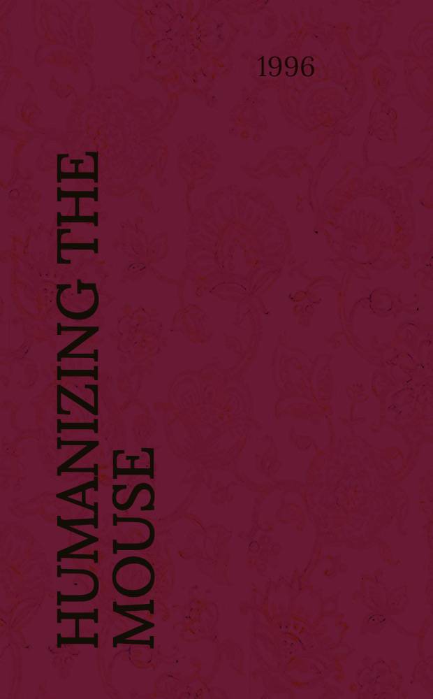 Humanizing the mouse