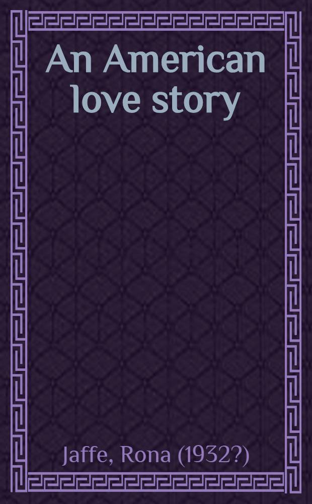 An American love story : A novel