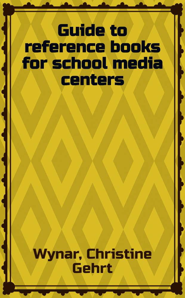 Guide to reference books for school media centers = Справочник для средней школы.