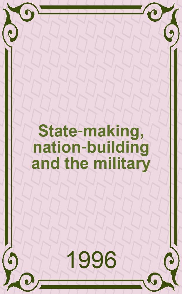 State-making, nation-building and the military: Iraq, 1941-1958 : Diss. = Государственность,национальное строительство и военщина Ирака, 1941-1958.