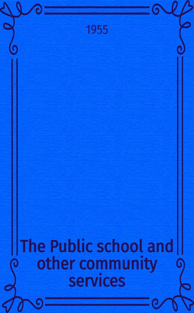 The Public school and other community services