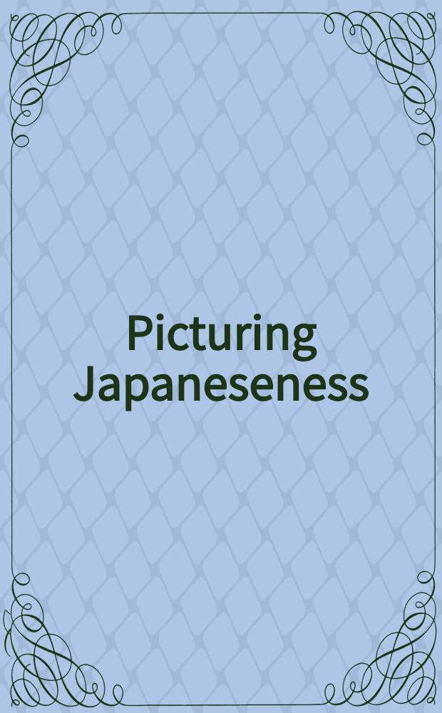 Picturing Japaneseness = Японское кино.