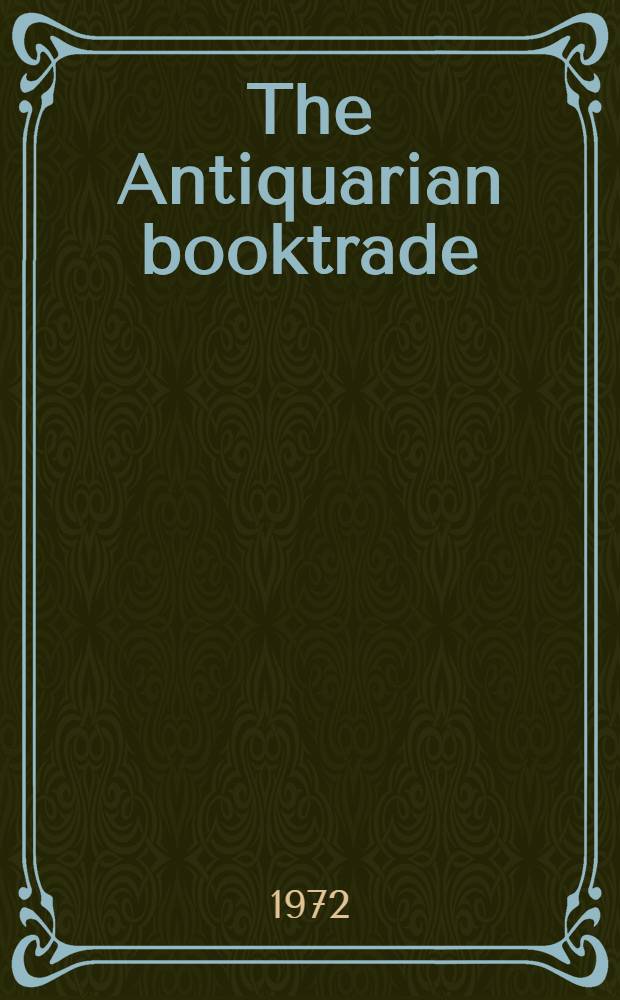 The Antiquarian booktrade : An intern. directory of subject specialists = Антикварная книжная торговля.