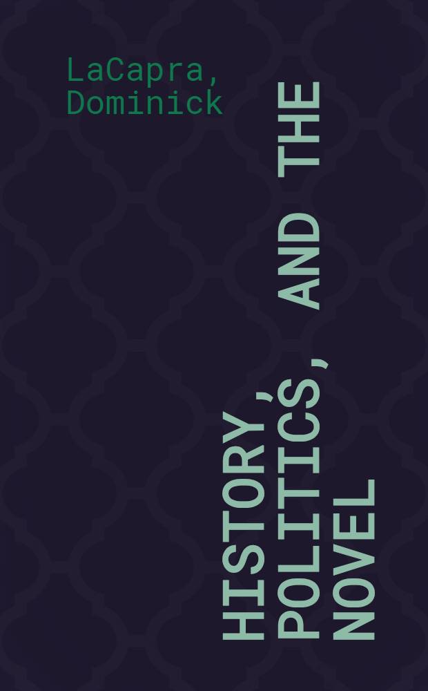 History , politics, and the novel