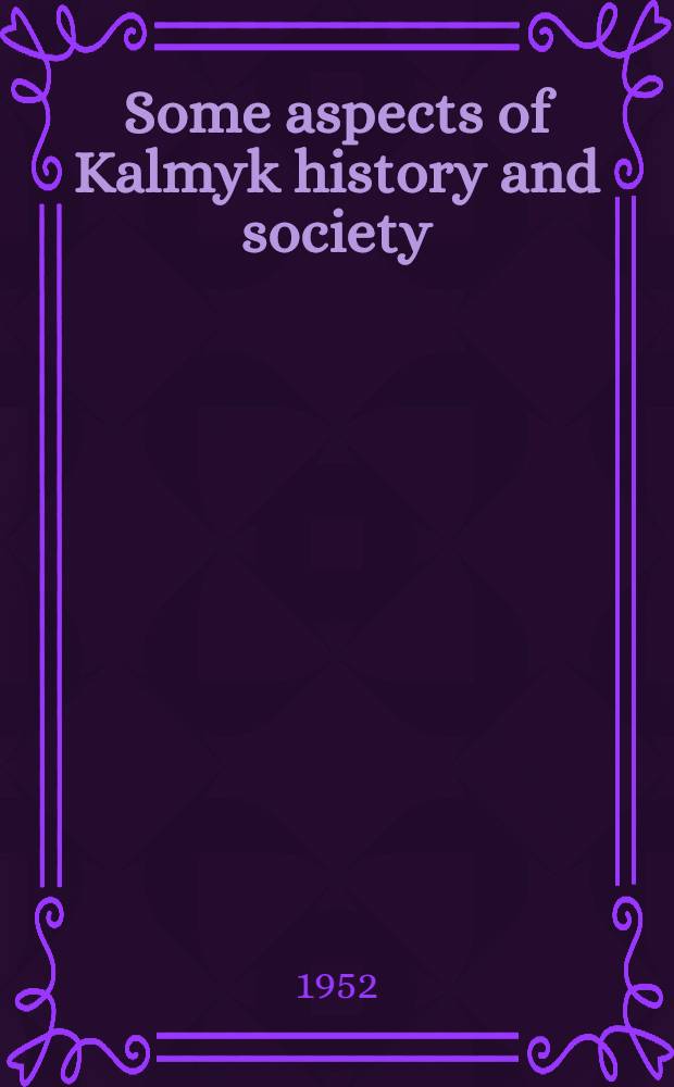 Some aspects of Kalmyk history and society