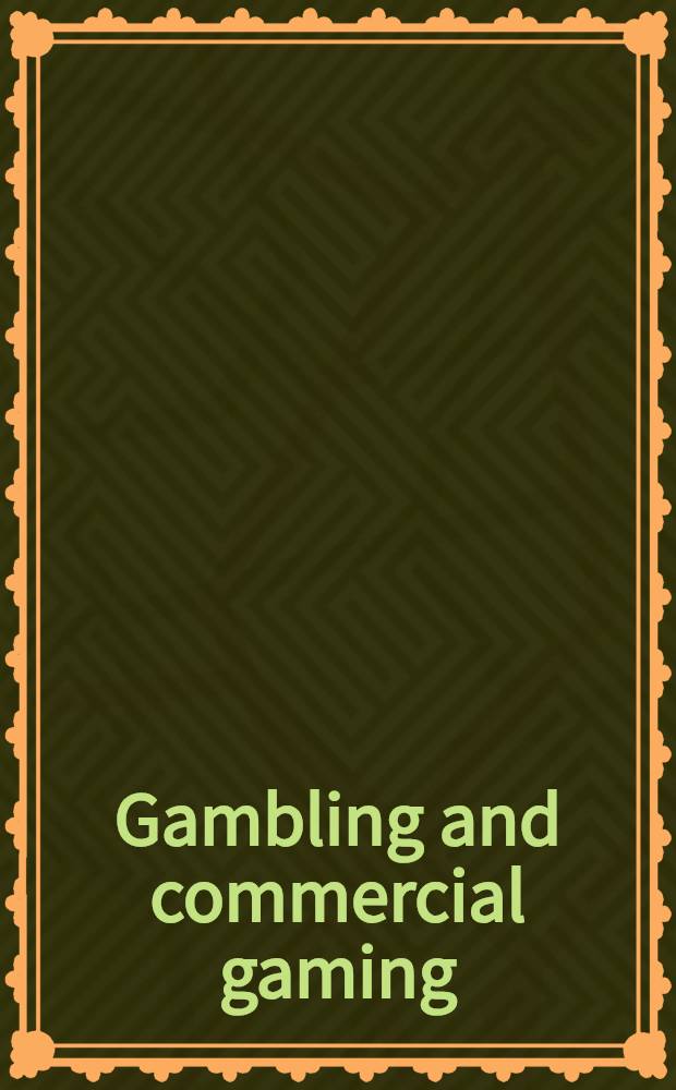 Gambling and commercial gaming : Essays in business, economics, philosophy a. science = Азартные и коммерческие игры. Эссе по бизнесу,экономике,философии и науке.