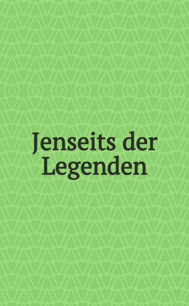 Jenseits der Legenden: Araber, Juden, Deutsche = По ту сторону легенд. Арабы,евреи,немцы.