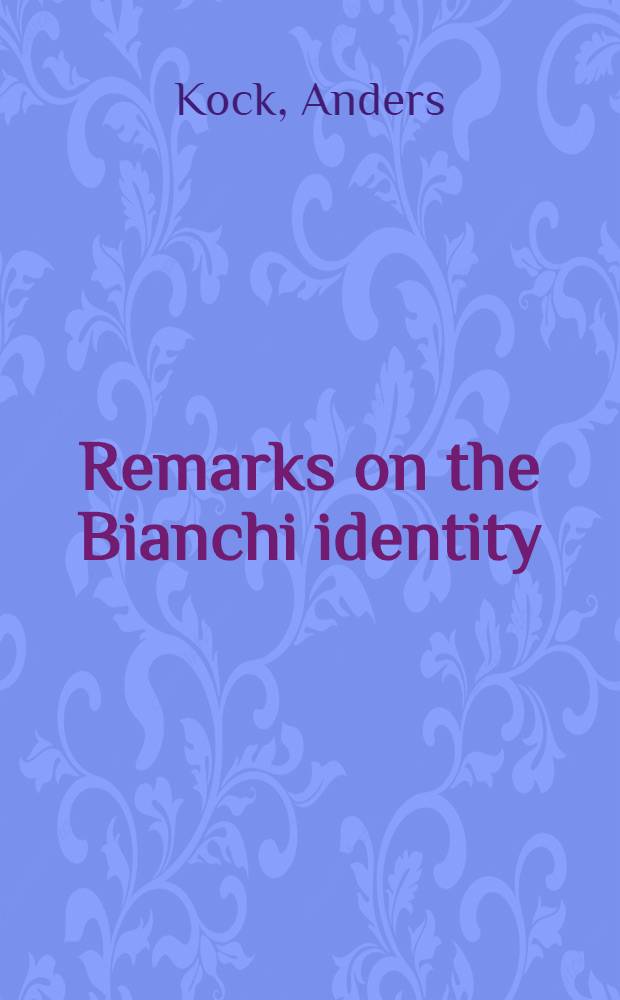 Remarks on the Bianchi identity = Заметки о тождествах Бианки.