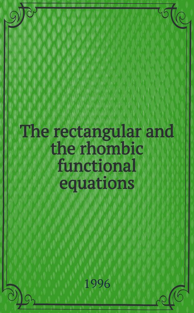 The rectangular and the rhombic functional equations = Прямоугольные и ромбические функциональные уравнения.