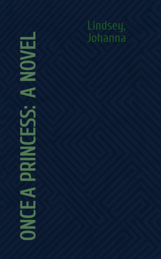 Once a princess : A novel
