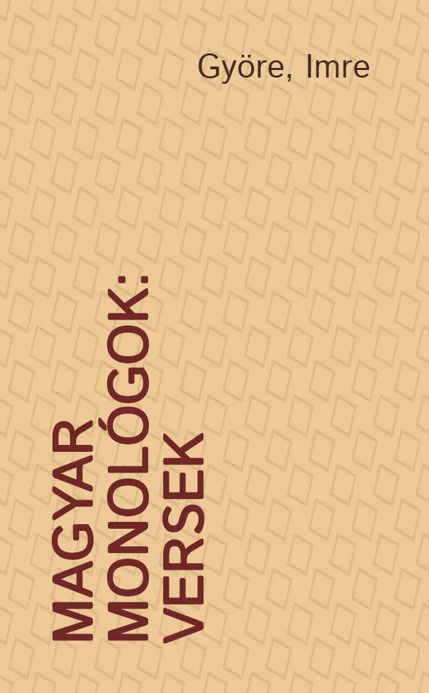 Magyar monológok : Versek