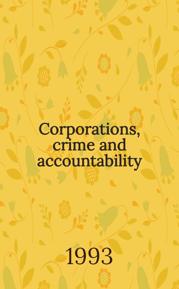 Corporations, crime and accountability = Корпорации,преступность и ответственность.