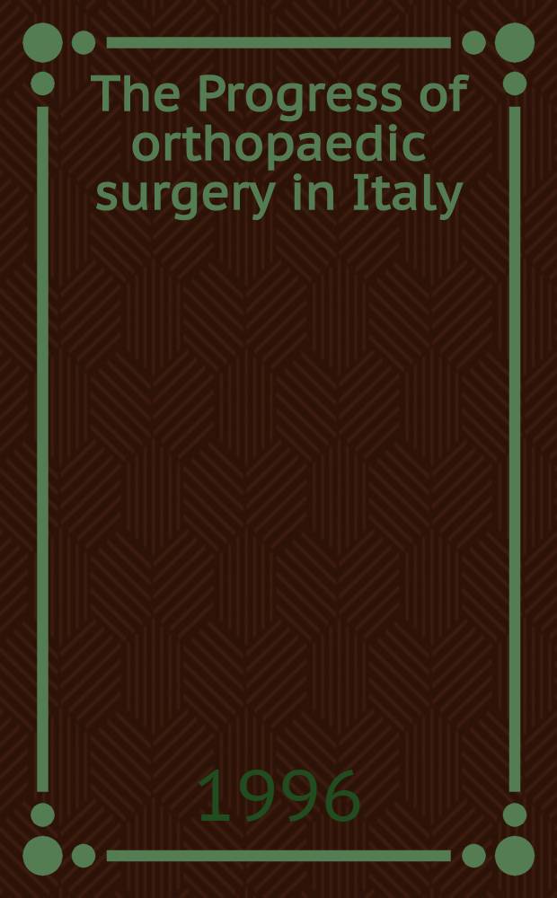 The Progress of orthopaedic surgery in Italy
