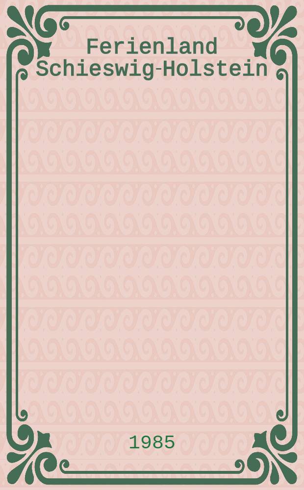 Ferienland Schieswig-Holstein : Album = Туристская страна Шлезвиг-Гольштейн.