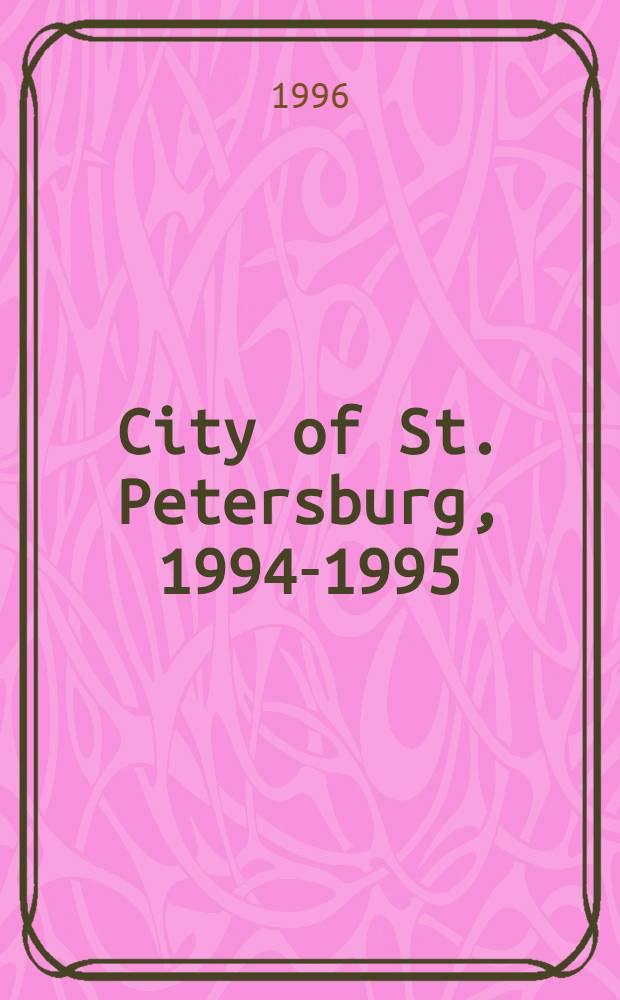 City of St. Petersburg, 1994-1995
