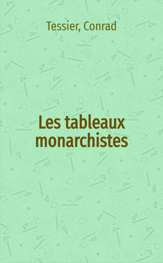 Les tableaux monarchistes : Anthologie, 1966-1980 : Poésie