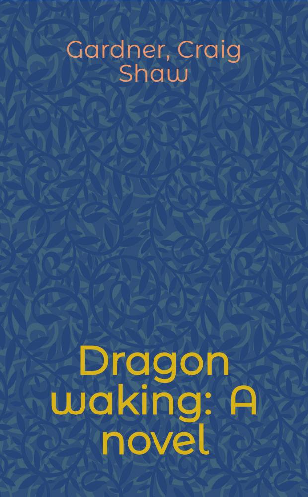 Dragon waking : A novel