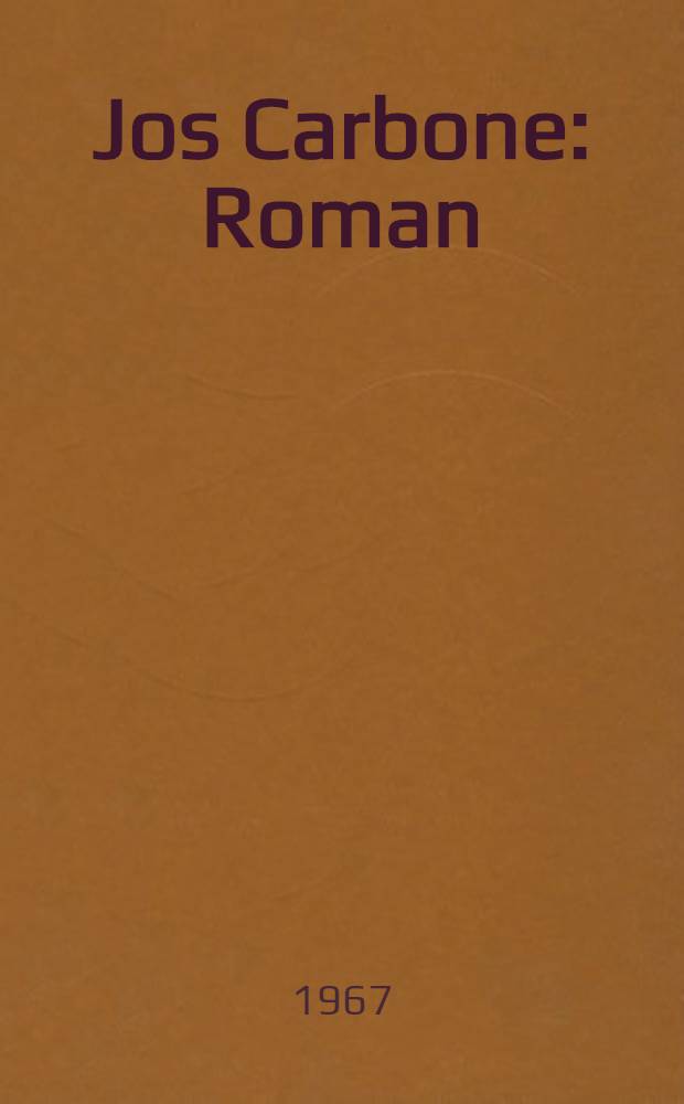 Jos Carbone : Roman