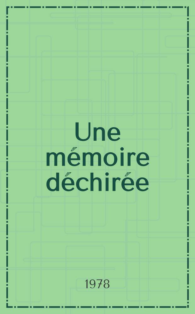 Une mémoire déchirée : Récit