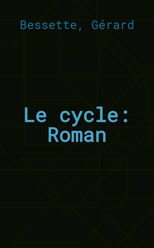 Le cycle : Roman