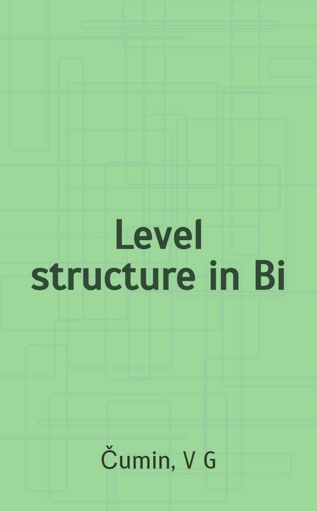Level structure in Bi