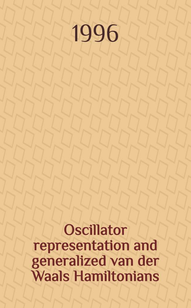 Oscillator representation and generalized van der Waals Hamiltonians