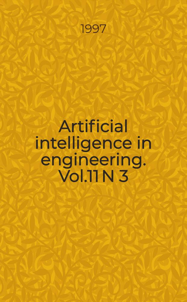 Artificial intelligence in engineering. Vol.11 N 3 = Развивающиеся системы в проектировании.