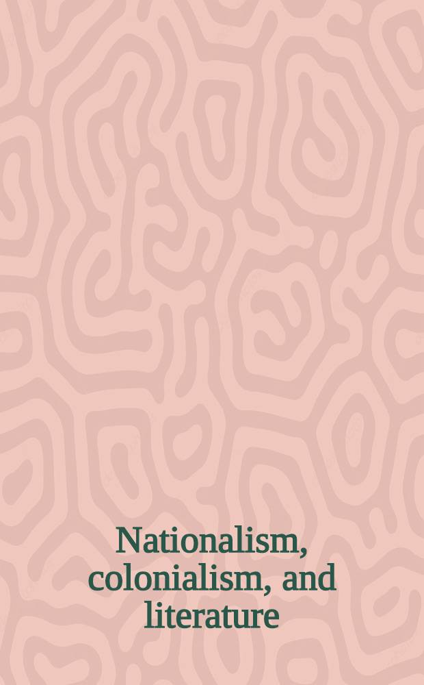 Nationalism, colonialism, and literature