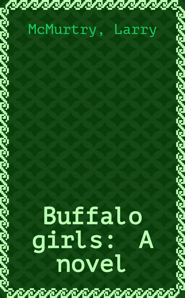 Buffalo girls : A novel