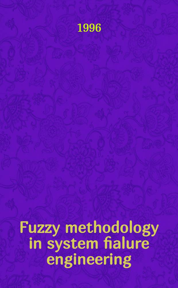 Fuzzy methodology in system fialure engineering