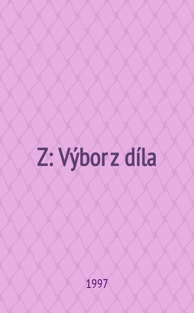 Z : Výbor z díla