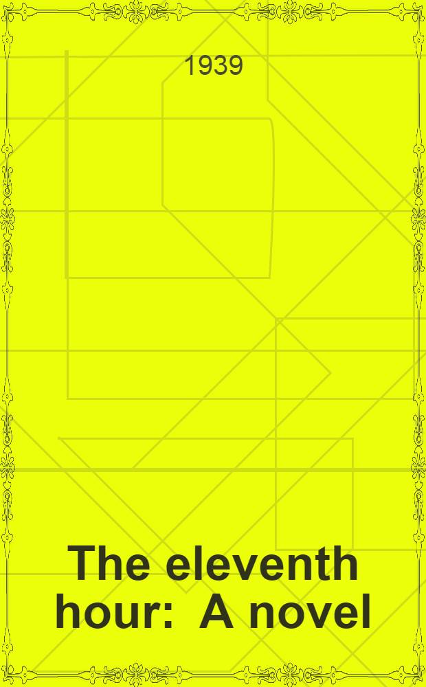 The eleventh hour : A novel