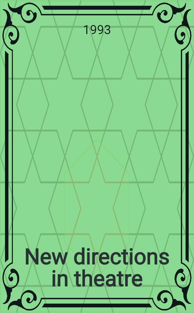New directions in theatre = Новые напрвления в театре.