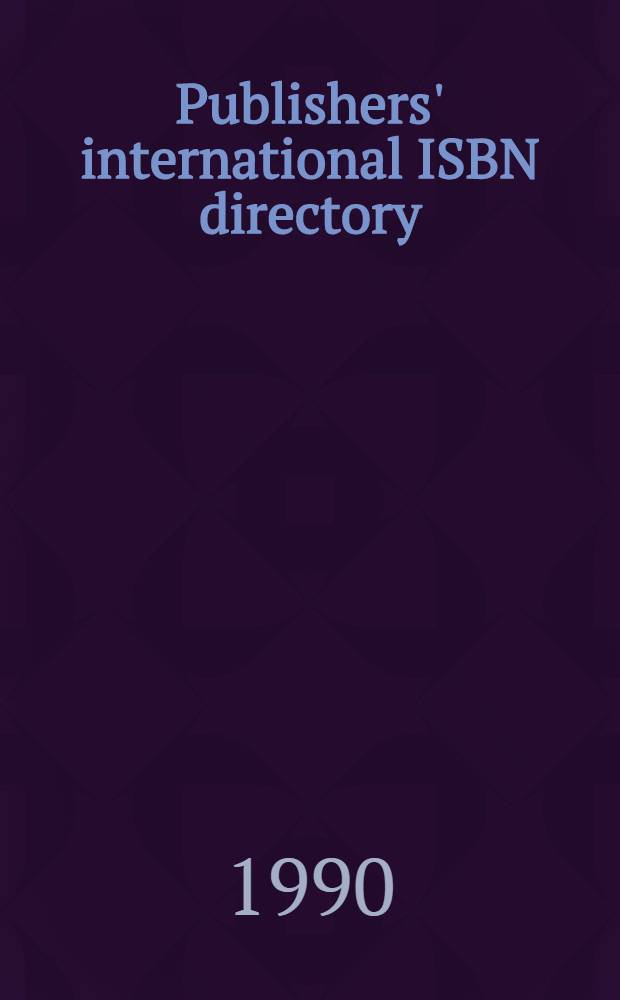 Publishers' international ISBN directory = Издательства международные.Справочник..