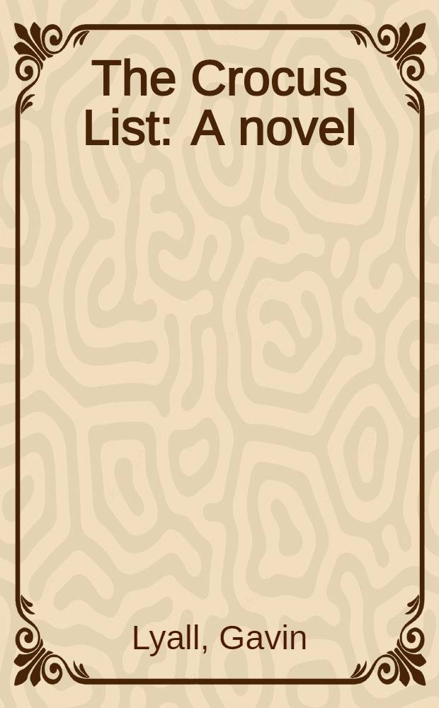 The Crocus List : A novel