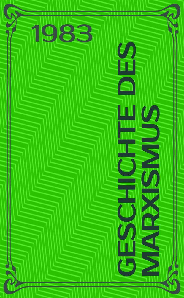 Geschichte des Marxismus = История.