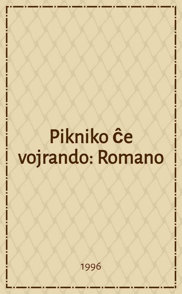 Pikniko ĉe vojrando : Romano