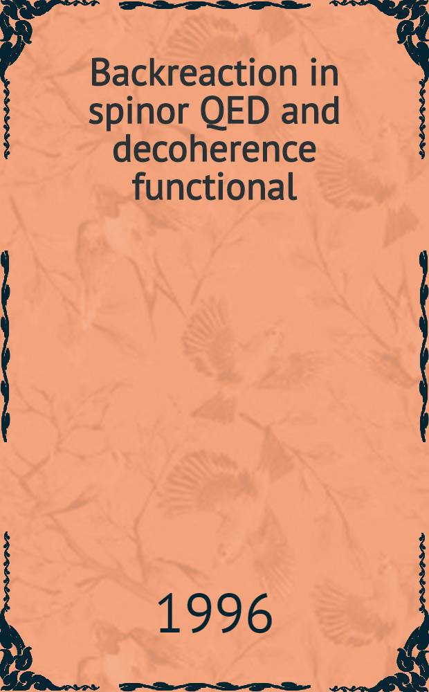 Backreaction in spinor QED and decoherence functional