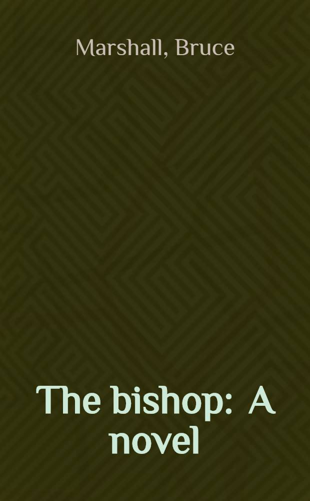 The bishop : A novel