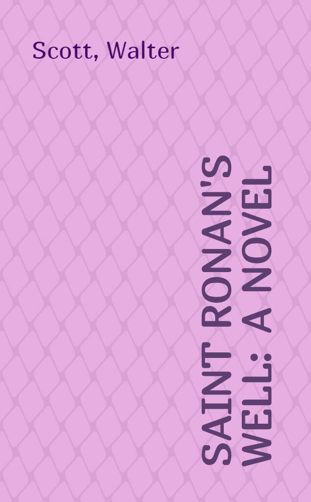 Saint Ronan's well : A novel