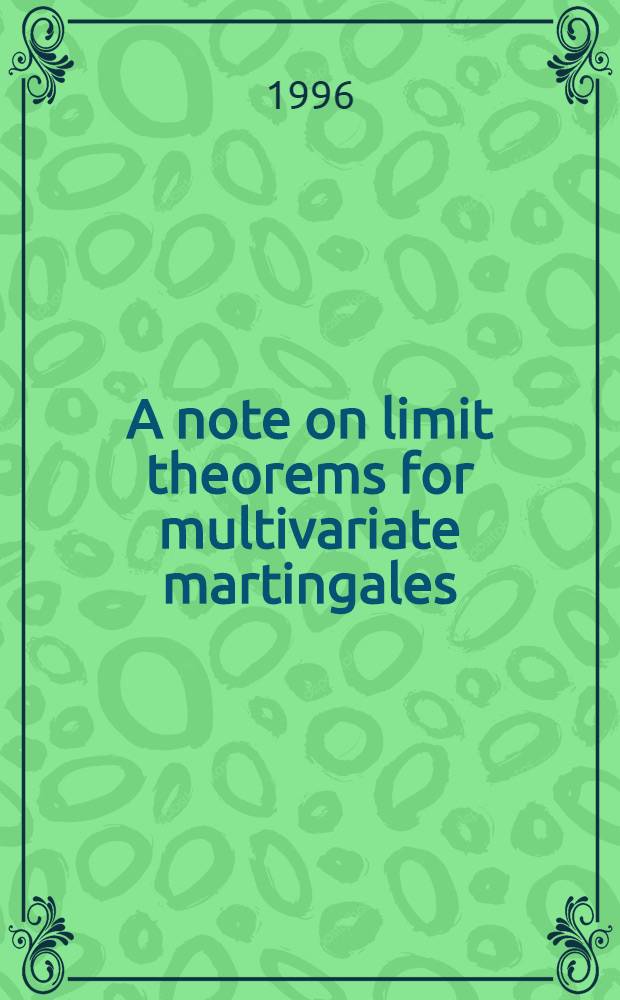 A note on limit theorems for multivariate martingales = Заметки о предельных теоремах для многомерных мартингалов.