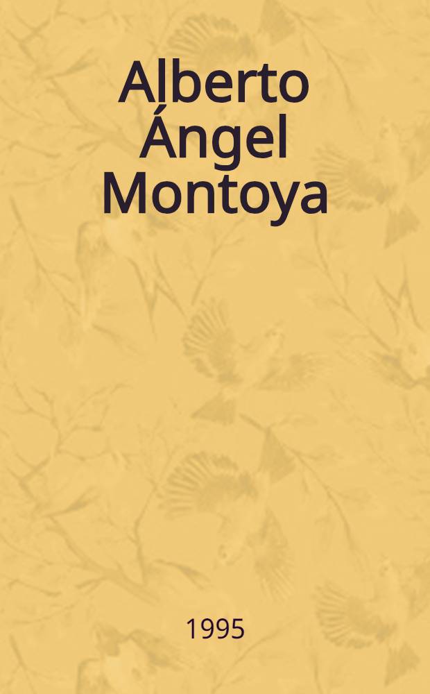 Alberto Ángel Montoya
