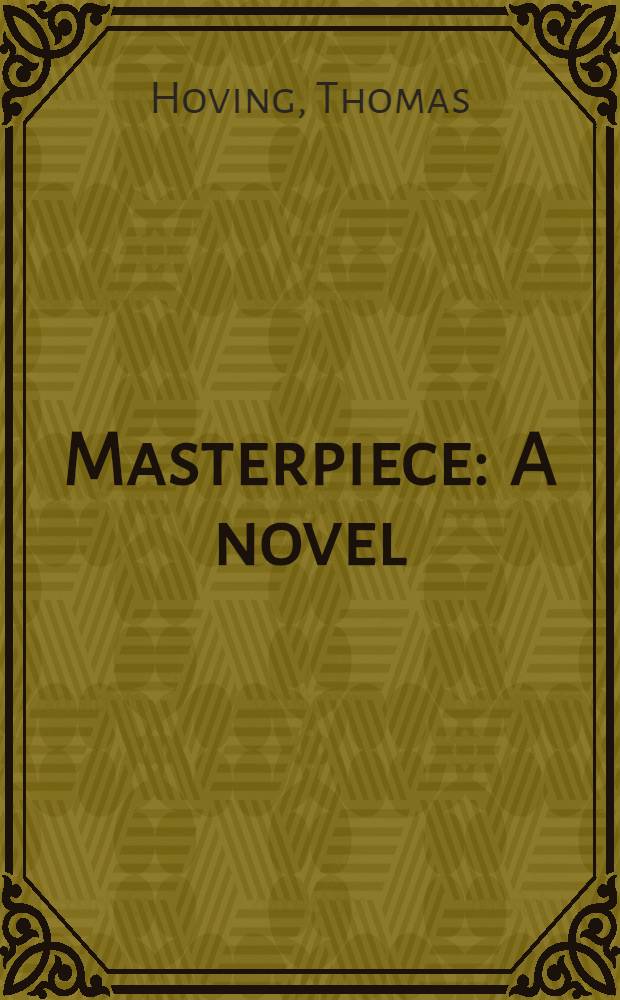 Masterpiece : A novel