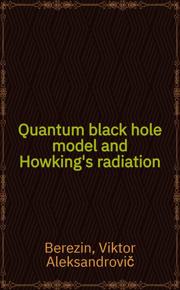 Quantum black hole model and Howking's radiation